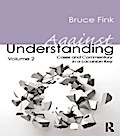 Against Understanding, Volume 2