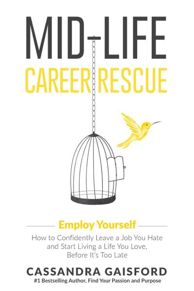 Mid-Life Career Rescue: Employ Yourself (Midlife Career Rescue, #3)
