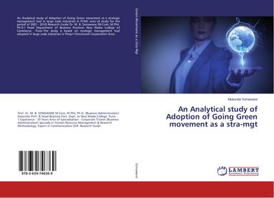 An Analytical study of Adoption of Going Green movement as a stra-mgt