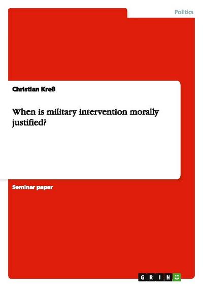When is military intervention morally justified?