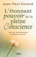 L’etonnant pouvoir de la pleine Conscience