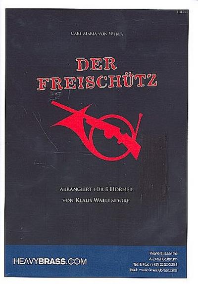 Der Freischützfür 8 Hörner