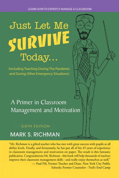 Just Let Me Survive Today: a Primer in Classroom Management and Motivation