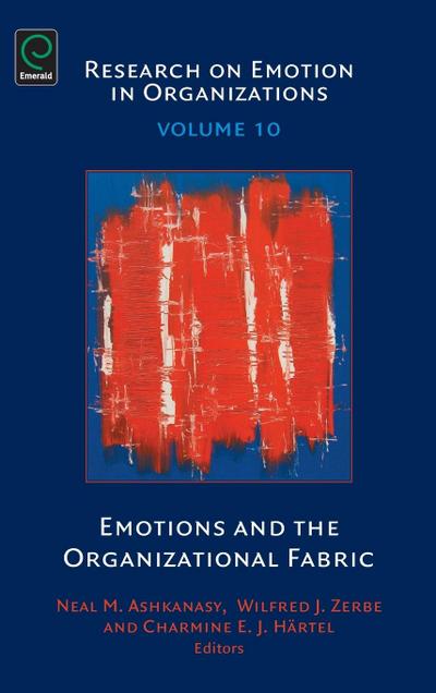 Emotions and the Organizational Fabric