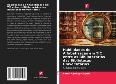 Habilidades de Alfabetização em TIC entre os Bibliotecários das Bibliotecas Universitárias