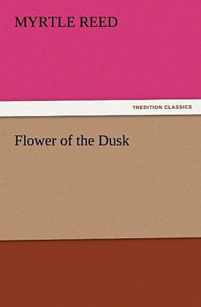 Flower of the Dusk