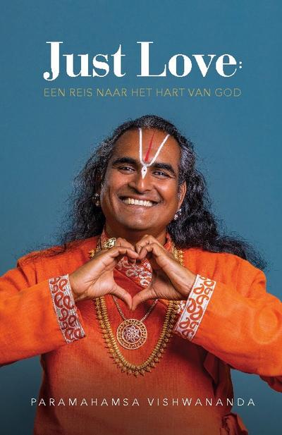 JUST LOVE: Een reis naar het hart van God