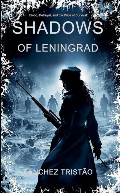 Shadows of Leningrad