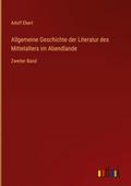 Allgemeine Geschichte der Literatur des Mittelalte