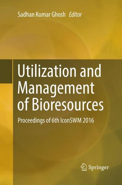 Utilization and Management of Bioresources