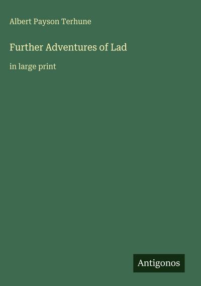 Further Adventures of Lad