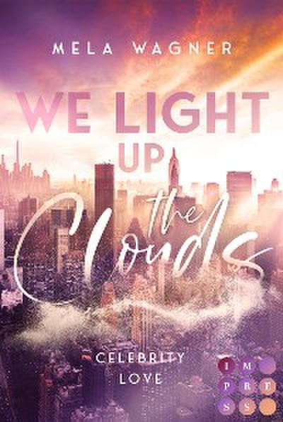 We Light Up The Clouds (Celebrity Love 1)
