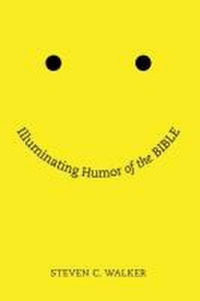 Illuminating Humor of the Bible
