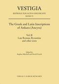 The Greek and Latin Inscriptions of Ankara (Ancyra)