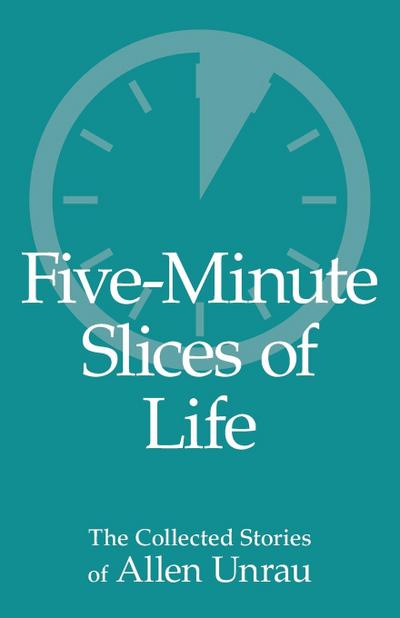 Five-Minute Slices of Life