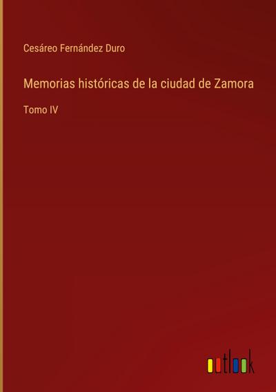 Memorias históricas de la ciudad de Zamora