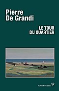 Le tour du quartier