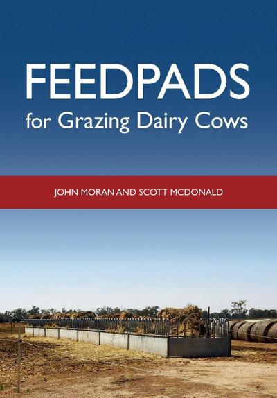 Feedpads for Grazing Dairy Cows