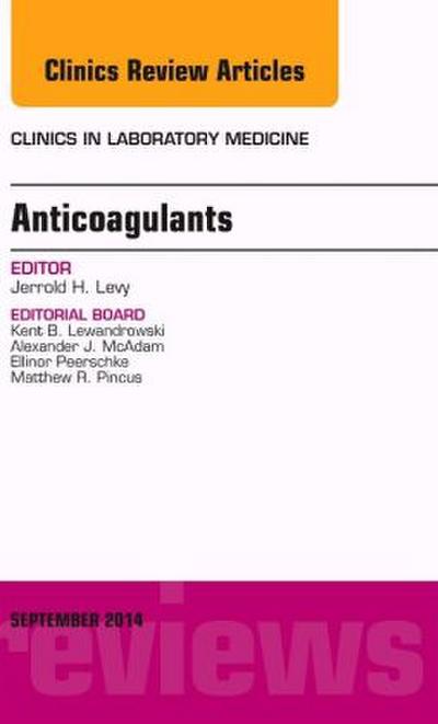 Anticoagulants, an Issue of Clinics in Laboratory Medicine
