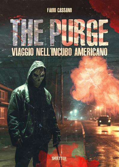 The purge. Viaggio nell’incubo americano