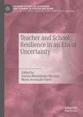 Teacher and School Resilience in an Era of Uncertainty