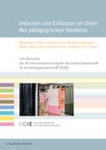 Inklusion und Exklusion an Orten des pädagogischen Handelns