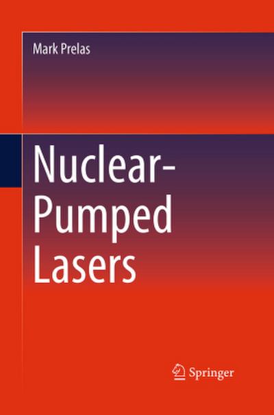 Nuclear-Pumped Lasers