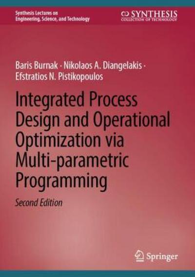 Integrated Process Design and Operational Optimization via Multi-parametric Programming