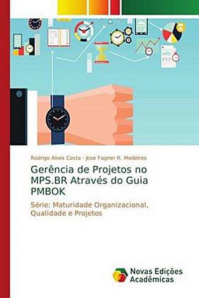 Gerência de Projetos no MPS.BR Através do Guia PMBOK