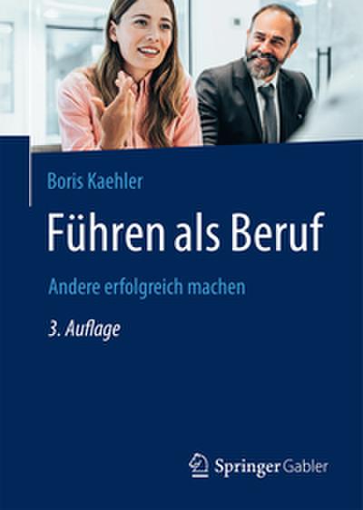 Führen als Beruf