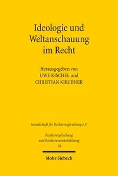 Ideologie und Weltanschauung im Recht