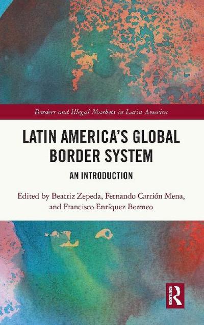 Latin America’s Global Border System
