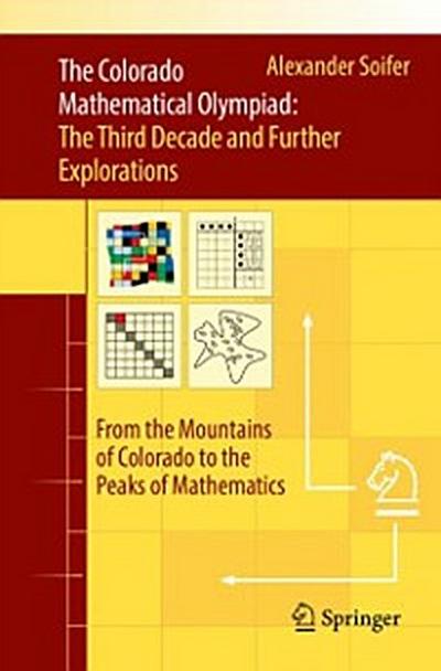 Colorado Mathematical Olympiad: The Third Decade and Further Explorations