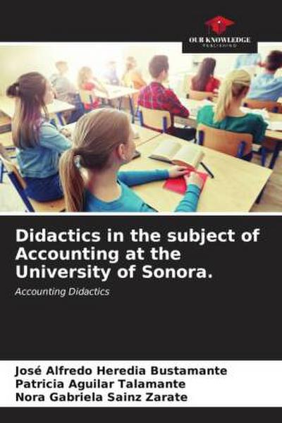 Didactics in the subject of Accounting at the University of Sonora.