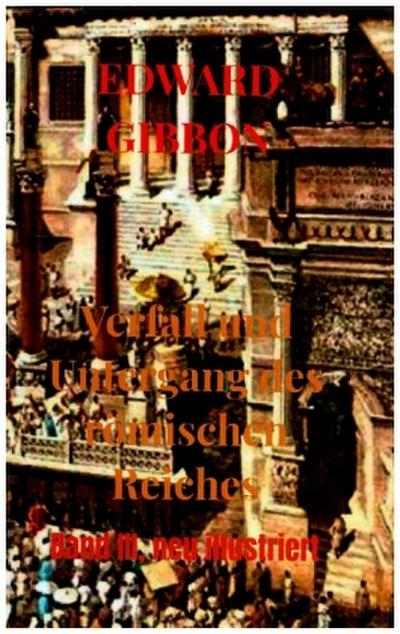 Verfall und Untergang des römischen Reiches