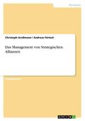 Das Management von Strategischen Allianzen