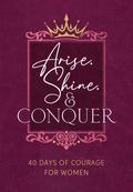 Arise, Shine, and Conquer