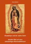 Guadalupe und der wahre Gott