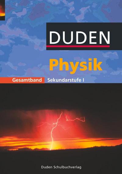 Physik Gesamtband. Schülerbuch. Sekundarstufe 1