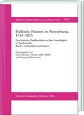 Hallesche Pastoren in Pennsylvania, 1743-1825. Eine kritische Quellenedition zu ihrer Amtstätigkeit in Nordamerika
