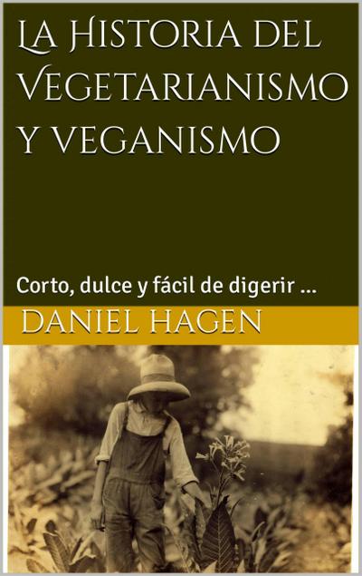La Historia del Vegetarianismo y veganismo
