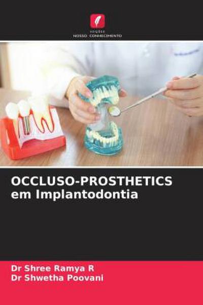 OCCLUSO-PROSTHETICS em Implantodontia