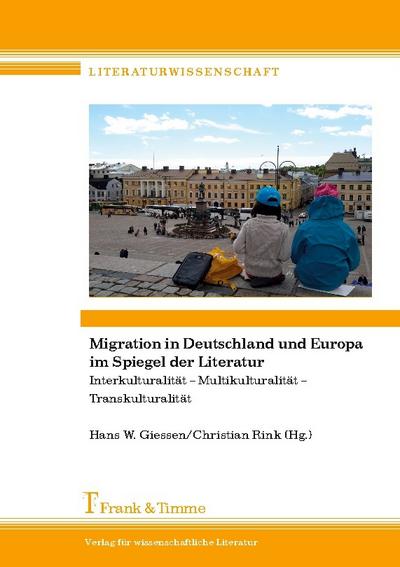 Migration in Deutschland und Europa im Spiegel der Literatur