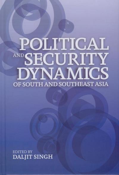 Political and Security Dynamics of South and Southeast Asia