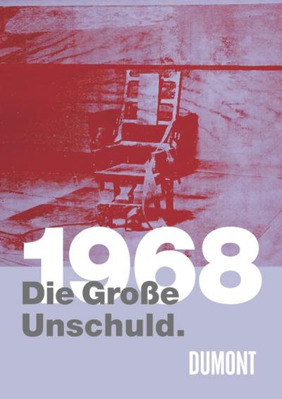 1968. Die Große Unschuld