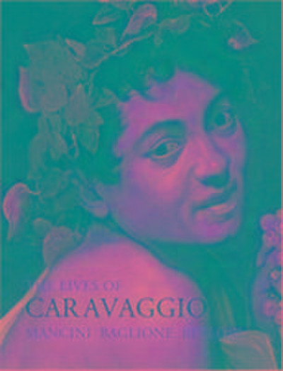Baglione, G: Lives of Caravaggio