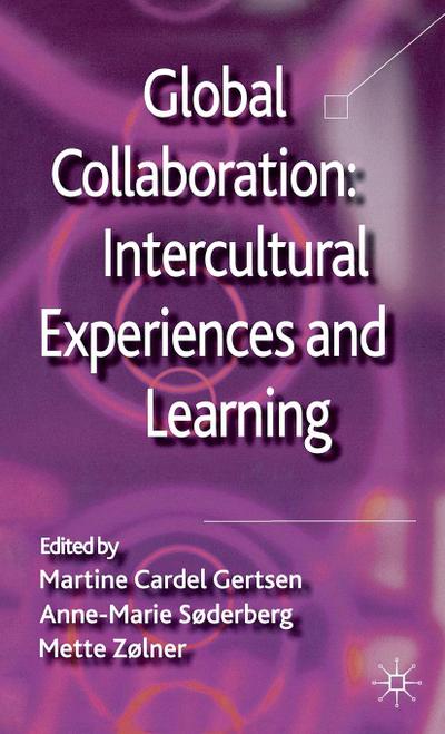 Global Collaboration: Intercultural Experiences and Learning