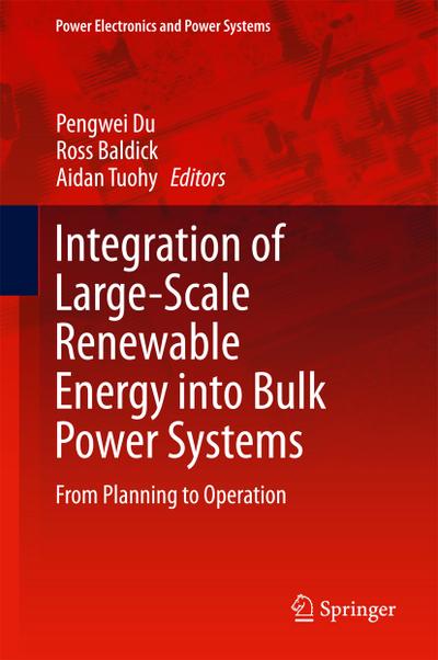 Integration of Large-Scale Renewable Energy into Bulk Power Systems
