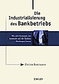 Die Industrialisierung des Bankbetriebs