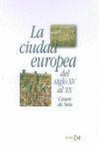 La ciudad europea del siglo XV al XX